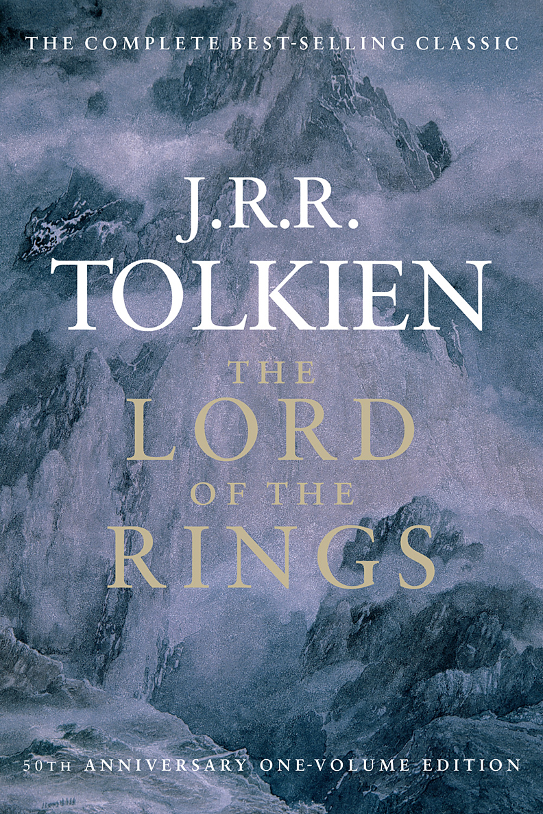 The Lord of the Rings: The Fellowship of the Ring, the Two Towers, the Return of the King