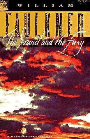 The Sound and the Fury: William Faulkner