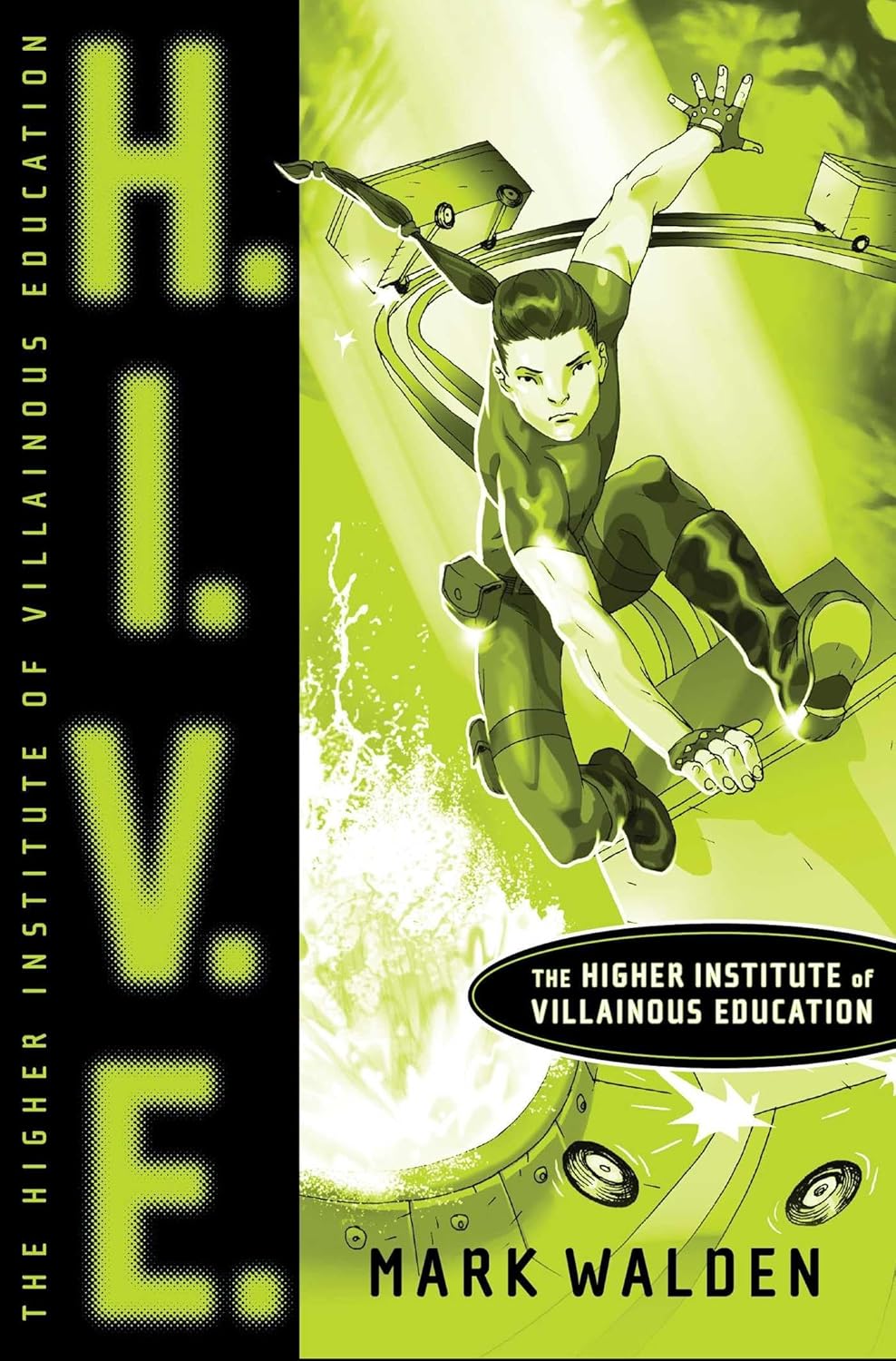 H.I.V.E. 1: Higher Institute of Villainous Education
