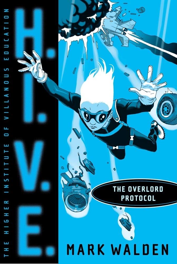 H.I.V.E. 2: The Overlord Protocol