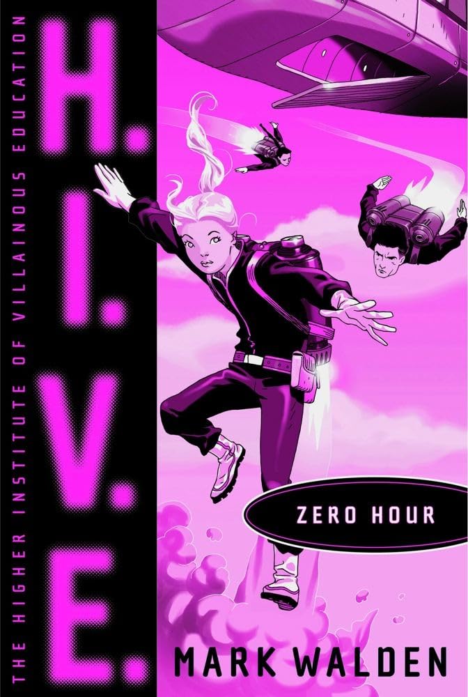 H.I.V.E. 6: Zero Hour