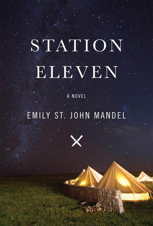 Station Eleven: A Novel (National Book Award Finalist)
