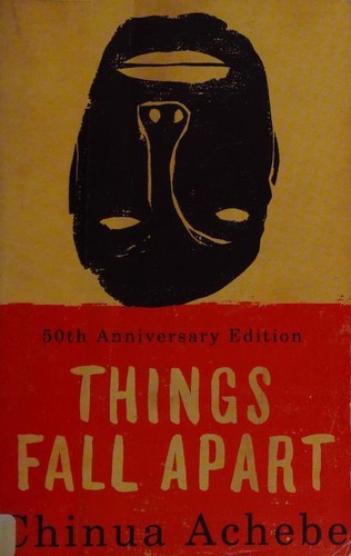 Things Fall Apart: A Novel