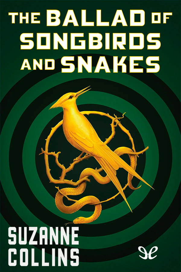 The Ballad of Songbirds and Snakes